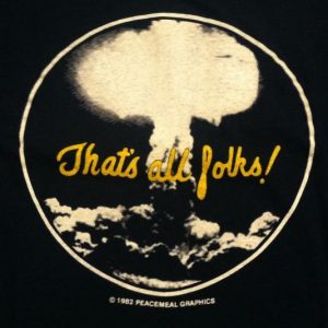 Vintage 1980's That's All Folks! mushroom cloud bomb t-shirt