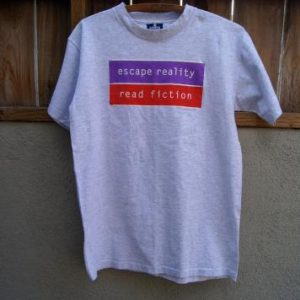 Vintage 90s T-shirt Escape Reality Read Fiction/ 1993 Tilk