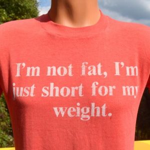 vintage i'm NOT FAT just short funny joke burnout t-shirt 80