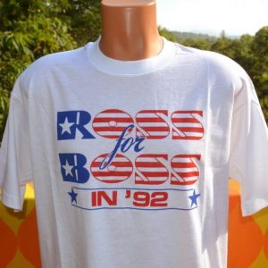 vintage ROSS for BOSS perot presidential election 92 tshirt
