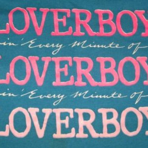 Vintage 80s Loverboy Lovin' Every Minute of It T-Shirt Small